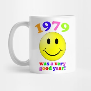 1979 Was A Very Good Year! Mug